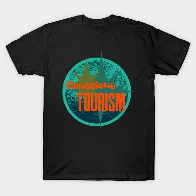 Conscious Tourism T-Shirt by Moxi On The Beam